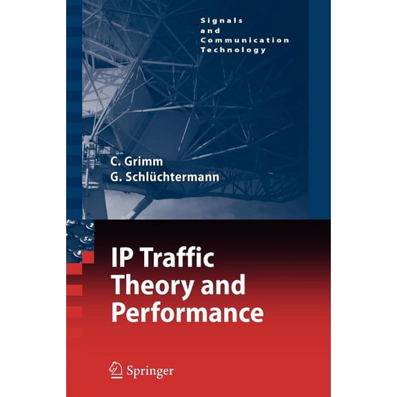 Signals and Communication Technology Ip-Traffic Theory and Performance, (Paperback)