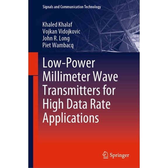 Signals and Communication Technology Low-Power Millimeter Wave Transmitters for High Data Rate Applications, (Hardcover)