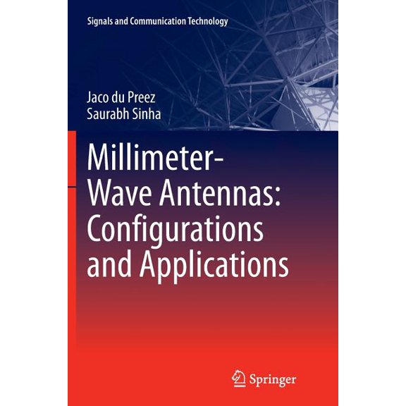 Signals and Communication Technology Millimeter-Wave Antennas: Configurations and Applications, (Paperback)
