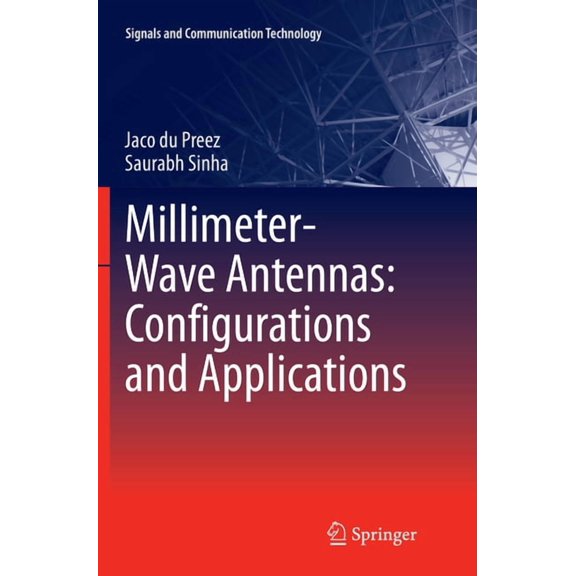 Signals and Communication Technology Millimeter-Wave Antennas: Configurations and Applications, (Paperback)