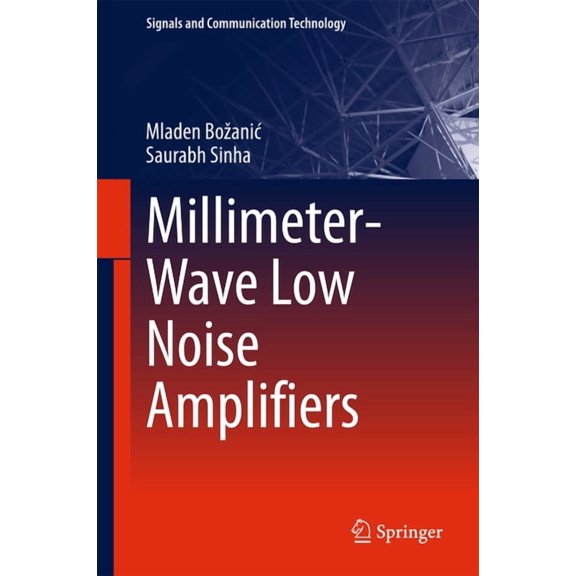 Signals and Communication Technology Millimeter-Wave Low Noise Amplifiers, (Hardcover)