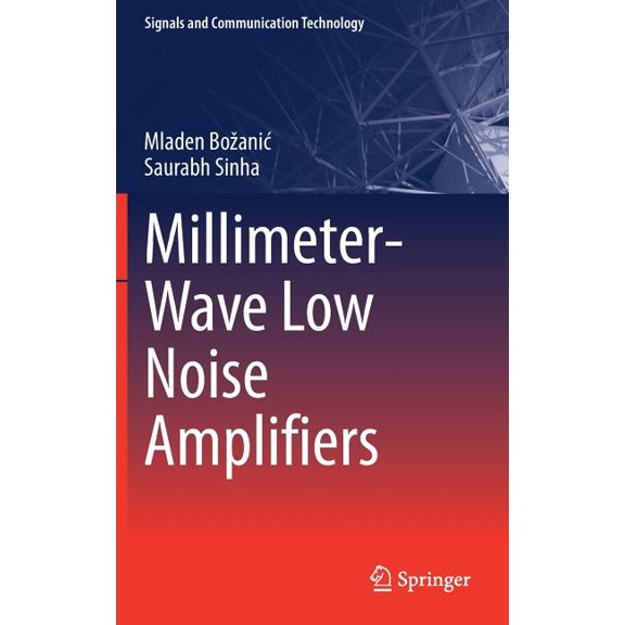 Signals and Communication Technology Millimeter-Wave Low Noise Amplifiers, (Hardcover)