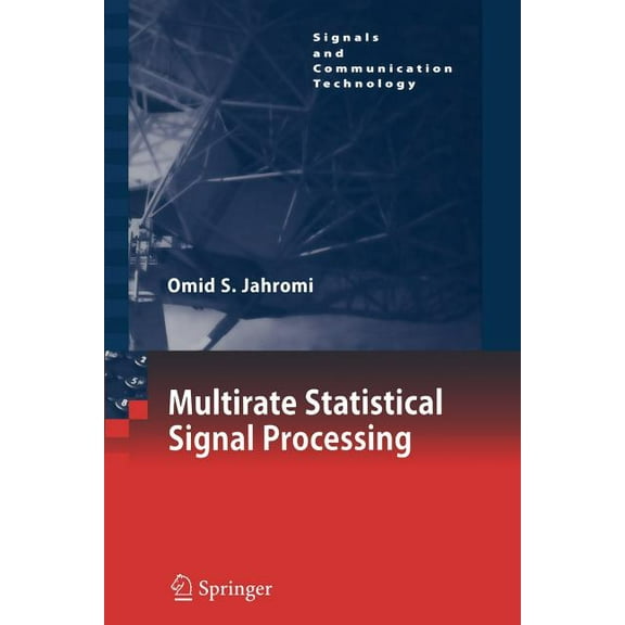 Signals and Communication Technology Multirate Statistical Signal Processing, (Paperback)