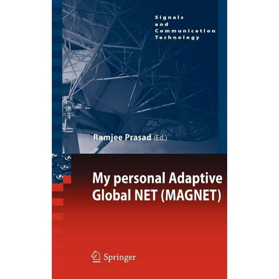 Signals and Communication Technology My Personal Adaptive Global Net (Magnet), (Hardcover)