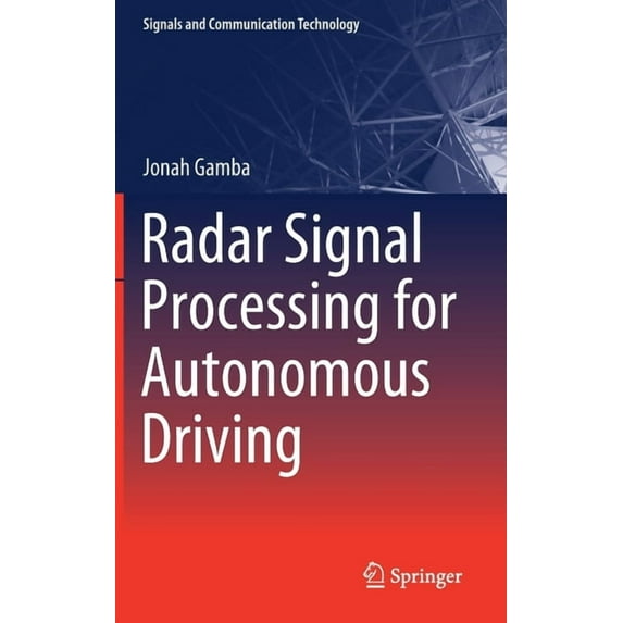 Signals and Communication Technology Radar Signal Processing for Autonomous Driving, (Hardcover)