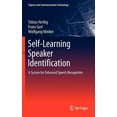 thumbnail image 1 of Signals and Communication Technology Self-Learning Speaker Identification: A System for Enhanced Speech Recognition, (Hardcover), 1 of 1