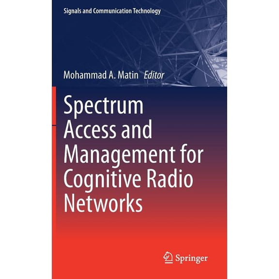 Signals and Communication Technology Spectrum Access and Management for Cognitive Radio Networks, (Hardcover)