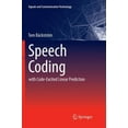 thumbnail image 1 of Signals and Communication Technology: Speech Coding: With Code-Excited Linear Prediction (Paperback), 1 of 1
