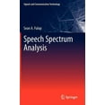 thumbnail image 1 of Signals and Communication Technology Speech Spectrum Analysis, (Hardcover), 1 of 1