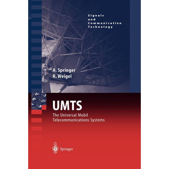Signals and Communication Technology Umts: The Physical Layer of the Universal Mobile Telecommunications System, (Paperback)