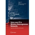 thumbnail image 1 of Signals and Communication Technology Voice Over IP in Wireless Heterogeneous Networks: Signaling, Mobility and Security, (Paperback), 1 of 1