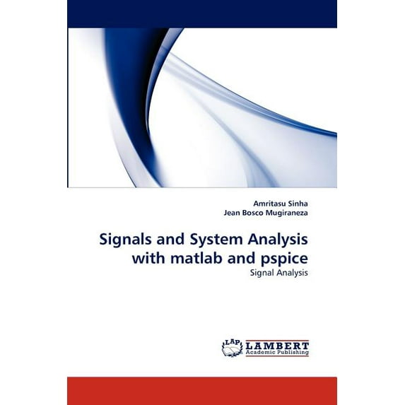 Signals and System Analysis with matlab and pspice (Paperback)