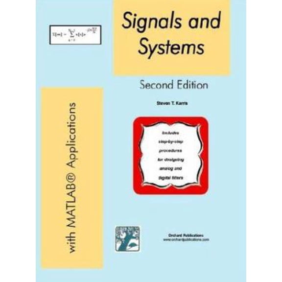 Pre-Owned Signals and Systems with MATLAB Applications (Paperback) 0970951167 9780970951168