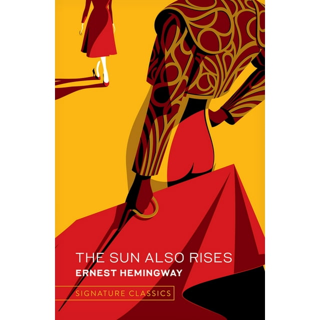Signature Classics The Sun Also Rises (Hardcover)