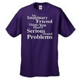 thumbnail image 1 of Signature Depot My Imaginary Friend Thinks You Have Serious Mental Problems-Purple-Small, 1 of 4