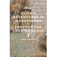 thumbnail image 1 of Signature Editions Alice's Adventures in Wonderland and Through the Looking-Glass, (Paperback), 1 of 1
