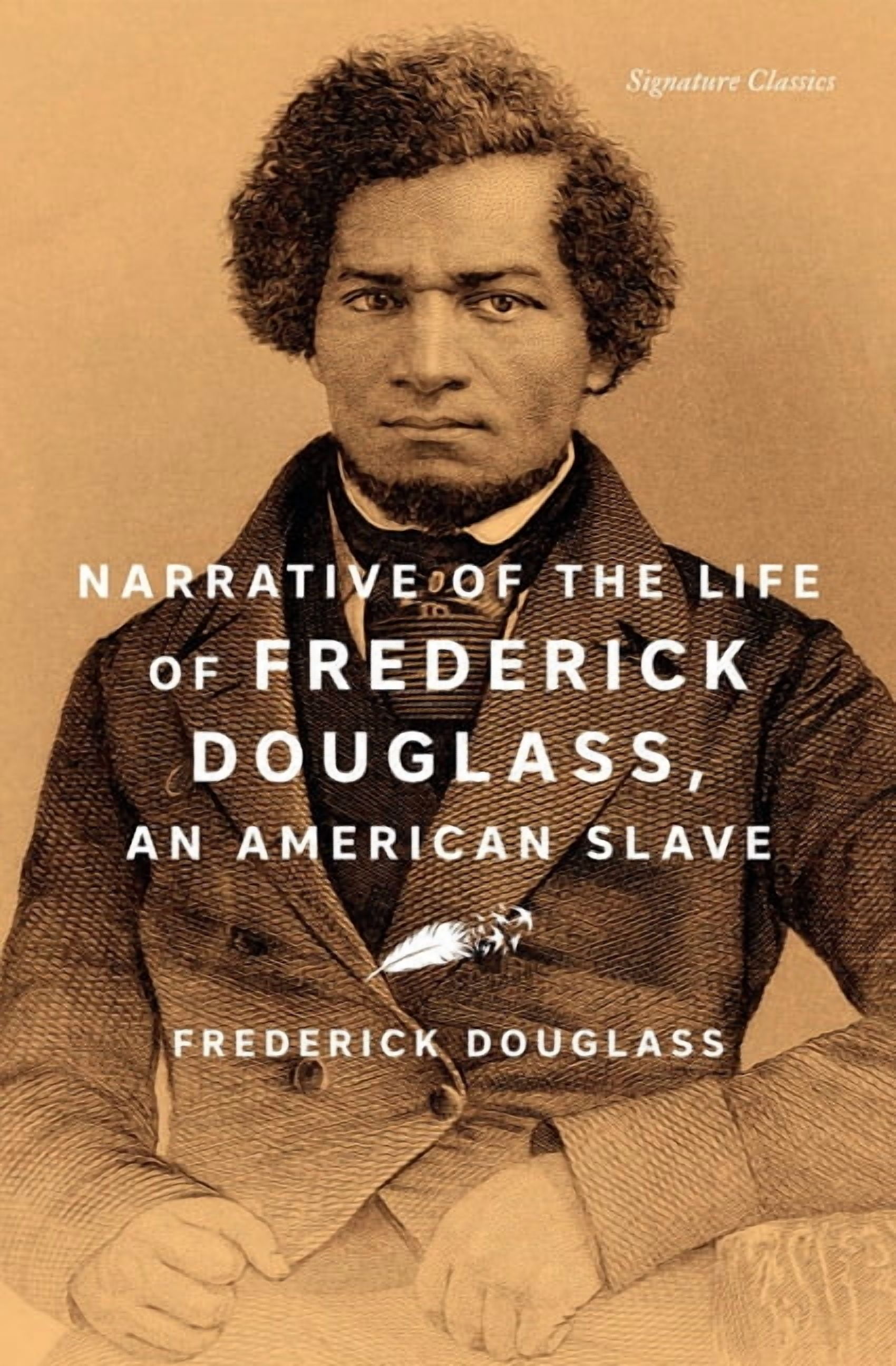 Signature Editions Narrative of the Life of Frederick Douglass, an American Slave, (Paperback)