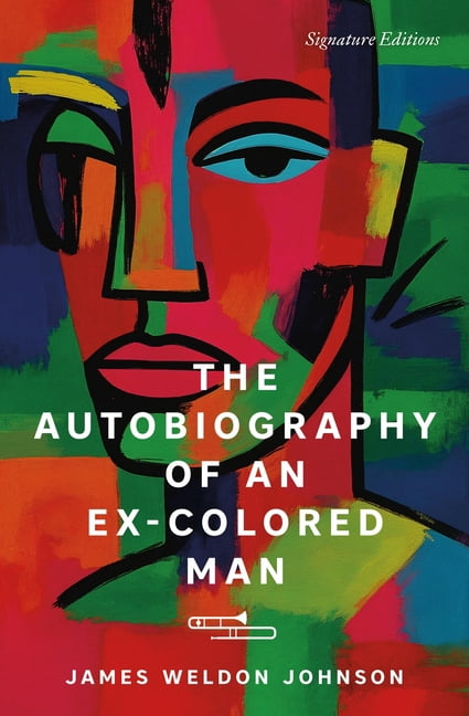 Signature Editions The Autobiography of an Ex-Colored Man, (Paperback)