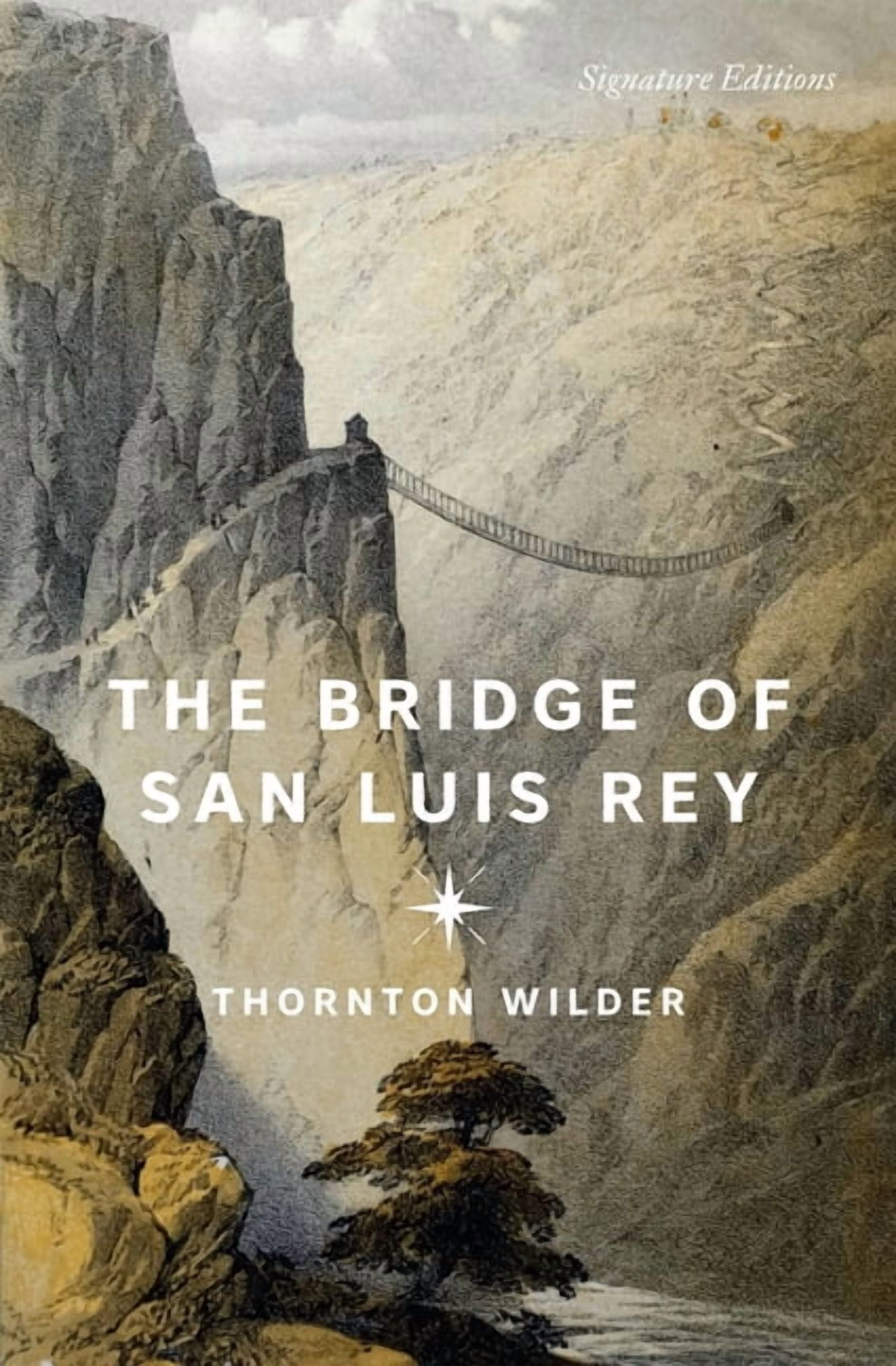 Signature Editions The Bridge of San Luis Rey, (Paperback)