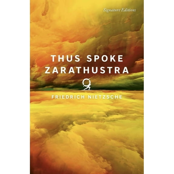 Signature Editions Thus Spoke Zarathustra, (Paperback)