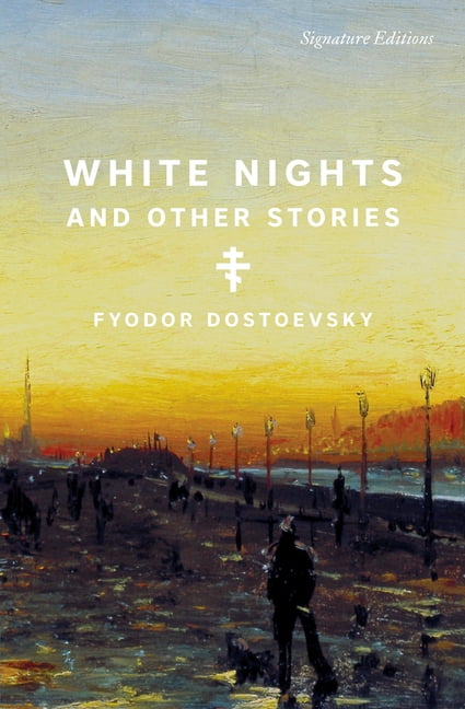Signature Editions White Nights and Other Stories, (Paperback)