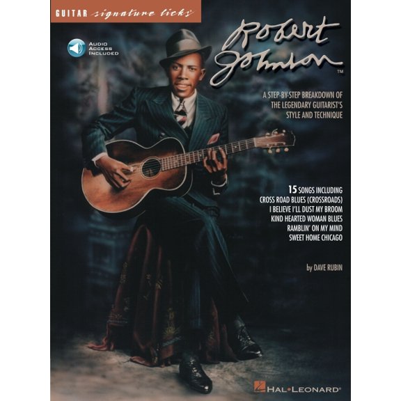 Signature Licks: Robert Johnson - Signature Licks: A Step-By-Step Breakdown of the Legendary Guitarist's Style and Technique (Bk/Online Audio) (Other)