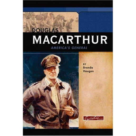 Pre-Owned Douglas Macarthur: America's General (Signature Lives) (Unknown) 0756509947 9780756509941