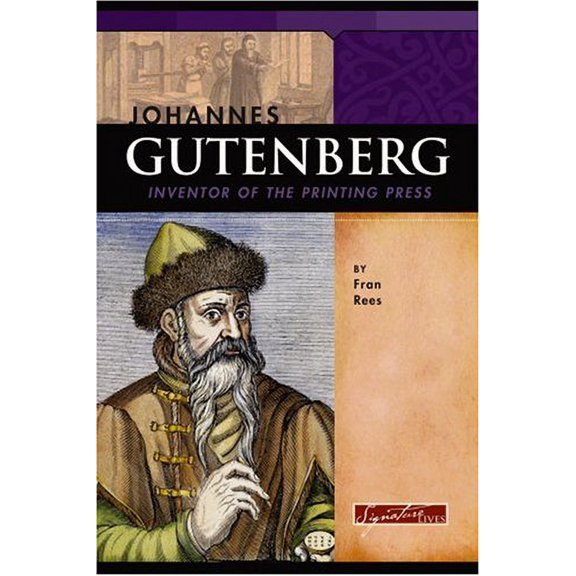 Pre-Owned Johannes Gutenberg: Inventor of the Printing Press (Hardcover) 0756509890 9780756509897
