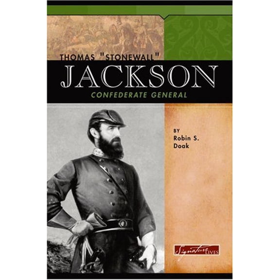 Pre-Owned Thomas "Stonewall" Jackson: Confederate General (Signature Lives), 9780756509873, 0756509874, Paperback,