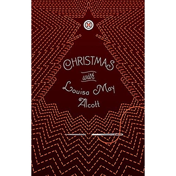 Pre-Owned Christmas with Louisa May Alcott (Paperback) 1454944382 9781454944386