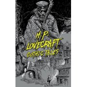 Signature Select Classics H. P. Lovecraft Gothic Tales, Paperback