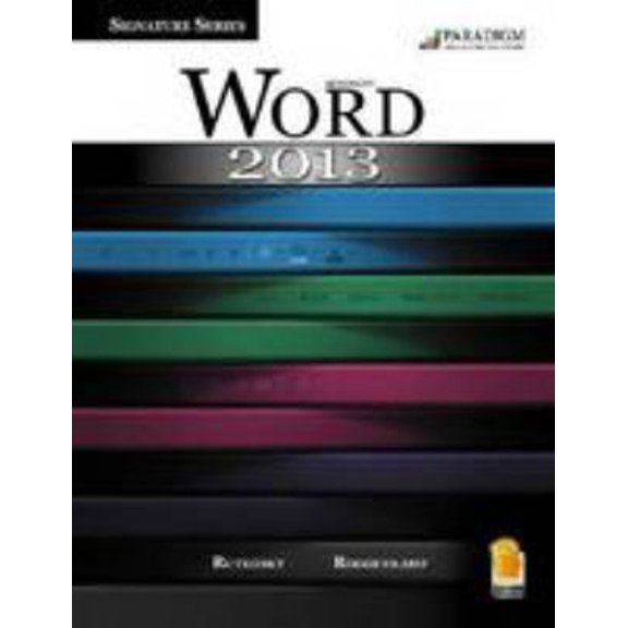Pre-Owned Signature Microsoft Word 2013 - Text With Data Files Cd (Unknown) 076385199X 9780763851996