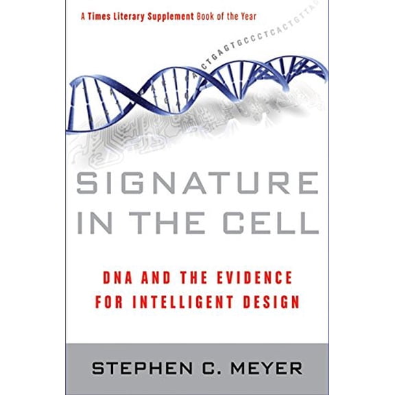 Pre-Owned Signature in the Cell: DNA and the Evidence for Intelligent Design (Hardcover) 0061472786 9780061472787