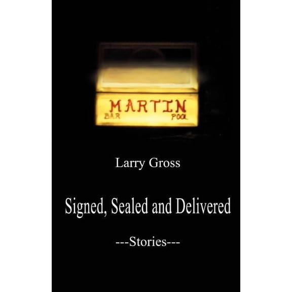 Signed, Sealed and Delivered: Stories