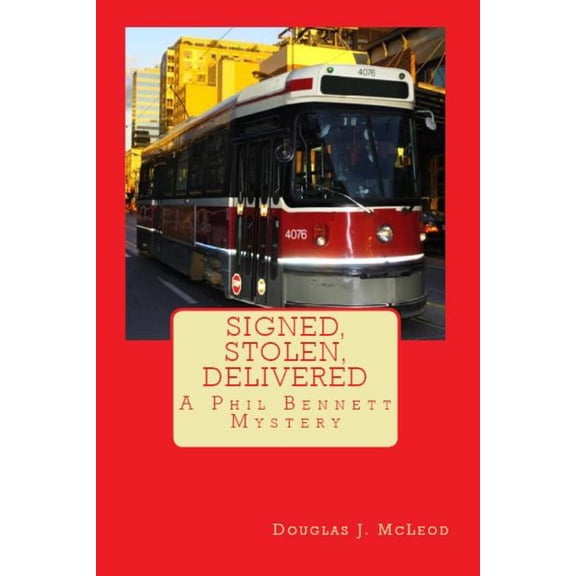 Signed, Stolen, Delivered (Phil Bennett Mysteries)