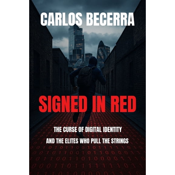 Signed in Red: The Curse of Digital Identity, (Paperback)