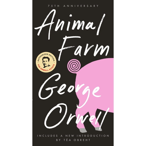 Animal Farm: 75th Anniversary Edition (Paperback)