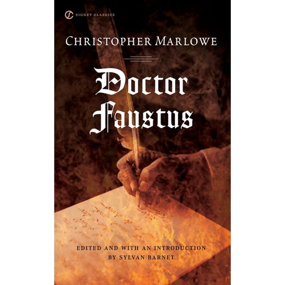 Signet Classics Doctor Faustus, (Paperback)