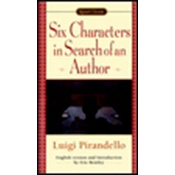 Signet Classics Six Characters in Search of an Author, (Paperback)
