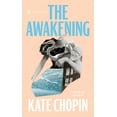 thumbnail image 1 of Signet Classics The Awakening: And Selected Stories of Kate Chopin, (Paperback), 1 of 1