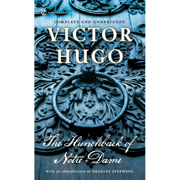 Signet Classics The Hunchback of Notre-Dame, (Paperback)