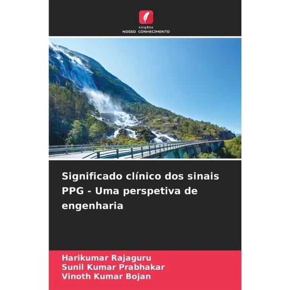 Significado clÃnico dos sinais PPG - Uma perspetiva de engenharia, (Paperback)