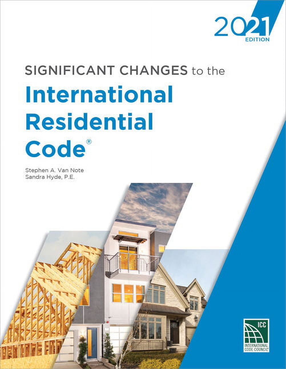 Significant Changes to the International Residential Code, 2021 -- International Code Council