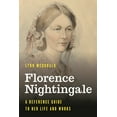 thumbnail image 1 of Significant Figures in World History Florence Nightingale: A Reference Guide to Her Life and Works, (Hardcover), 1 of 1