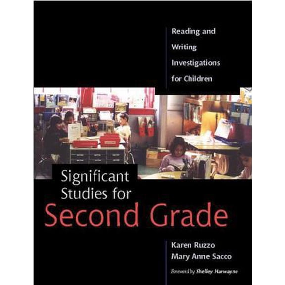 Pre-Owned Significant Studies for Second Grade: Reading and Writing Investigations for Children (Paperback) 0325005125 9780325005126