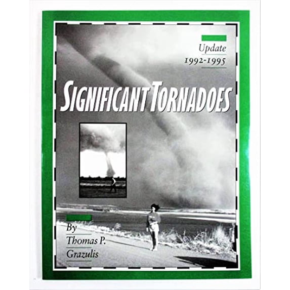 Pre-Owned Significant tornadoes update, 1992-1995 (Paperback) 187936204X 9781879362048