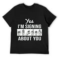 Signing About You For Deaf People Sign Language ASL short Sleeve T