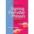 thumbnail image 1 of Signing Everyday Phrases: More Than 3,400 Signs, Revised Edition, (Paperback), 1 of 1