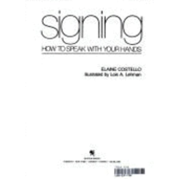 Pre-Owned Signing: How to Speak with Your Hands (Paperback) 0553342509 9780553342505