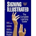 thumbnail image 1 of Pre-Owned Signing Illustrated: The Complete Learning Guide (Paperback) 0399521348 9780399521348, 1 of 1